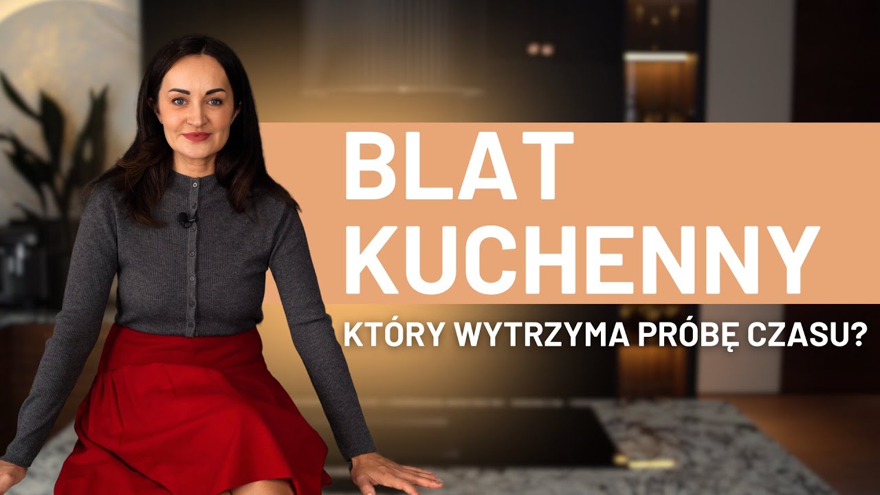 8 blatów kuchennych: trwałość, cena i popularne błędy przy wyborze