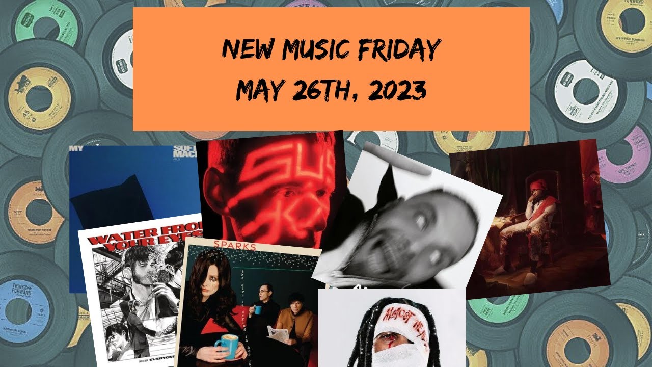 New Music Friday: May 26th, 2023