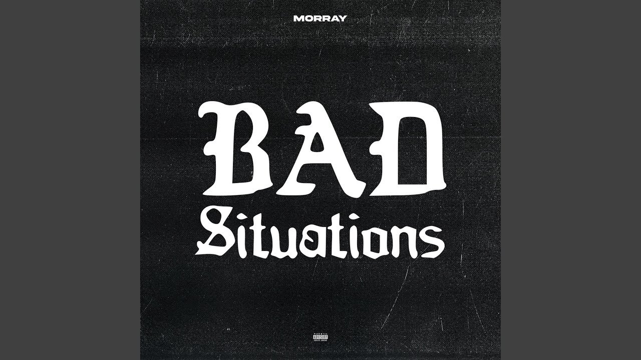 Bad Situations