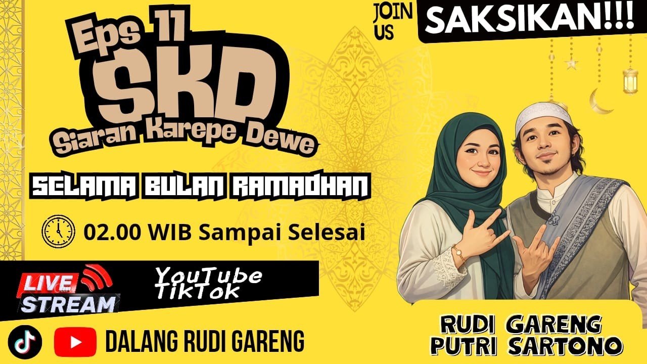 SPESIAL RAMADHAN SIARAN KAREPE DEWE KI RUDI GARENG & PUTRI SARTONO & CAK LOWO EPS 11