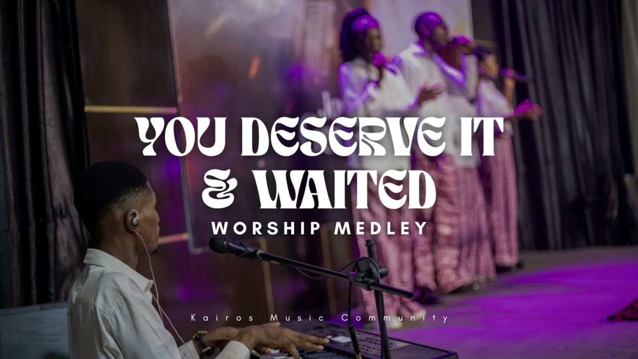 You Deserve It x Waited | Worship Medley | Kairos Sessions | JJ Hairston, Travis Greene