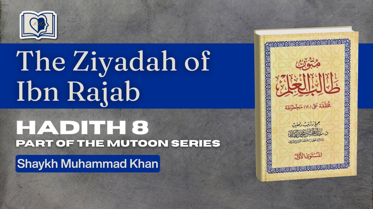 📜 Ziyādah of Ibn Rajab – Hadith 8 | The Power of Dhikr: Keep Your Tongue Moist