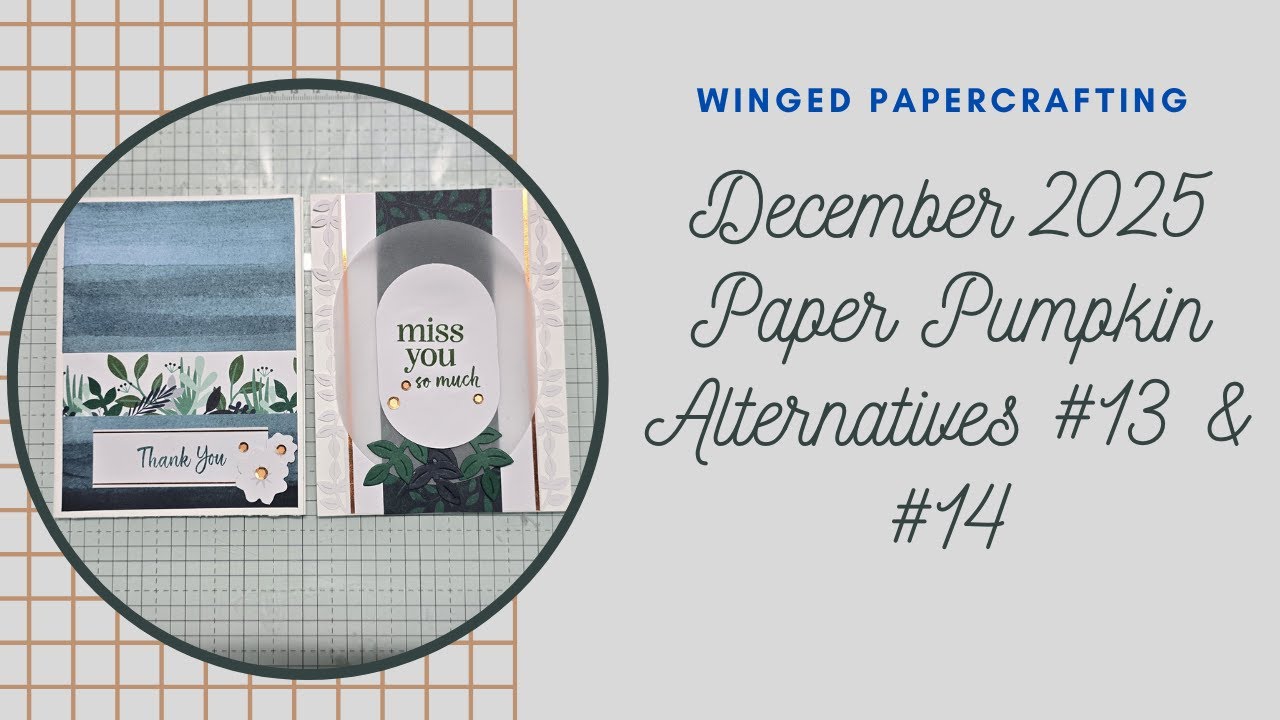 December 2025 Paper Pumpkin Watercolor in Bloom- Alternative #13 & #14