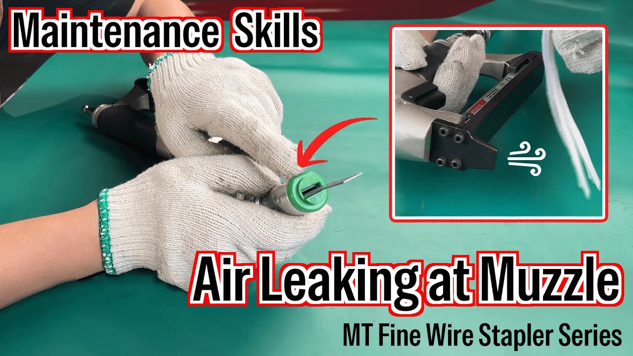 Stop Muzzle Air Leaks on Your MT Stapler — Fast & Easy Fix