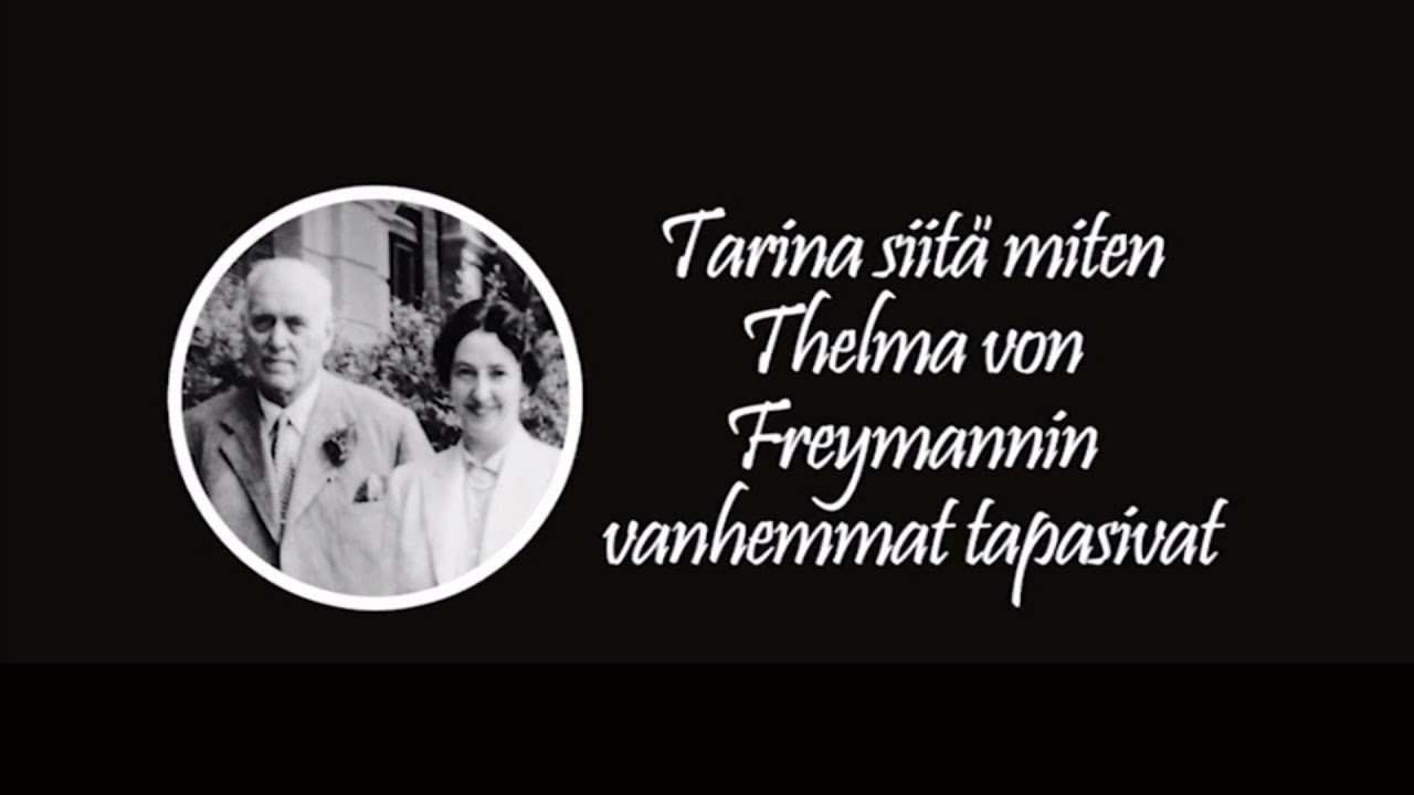 Tarina siitä, miten Thelma von Freymannin vanhemmat tapasivat - Backbyn Kartano Espoo