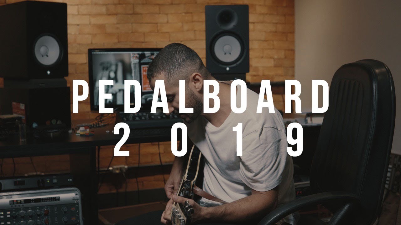 Pedalboard 2019 |  Duda Andrade
