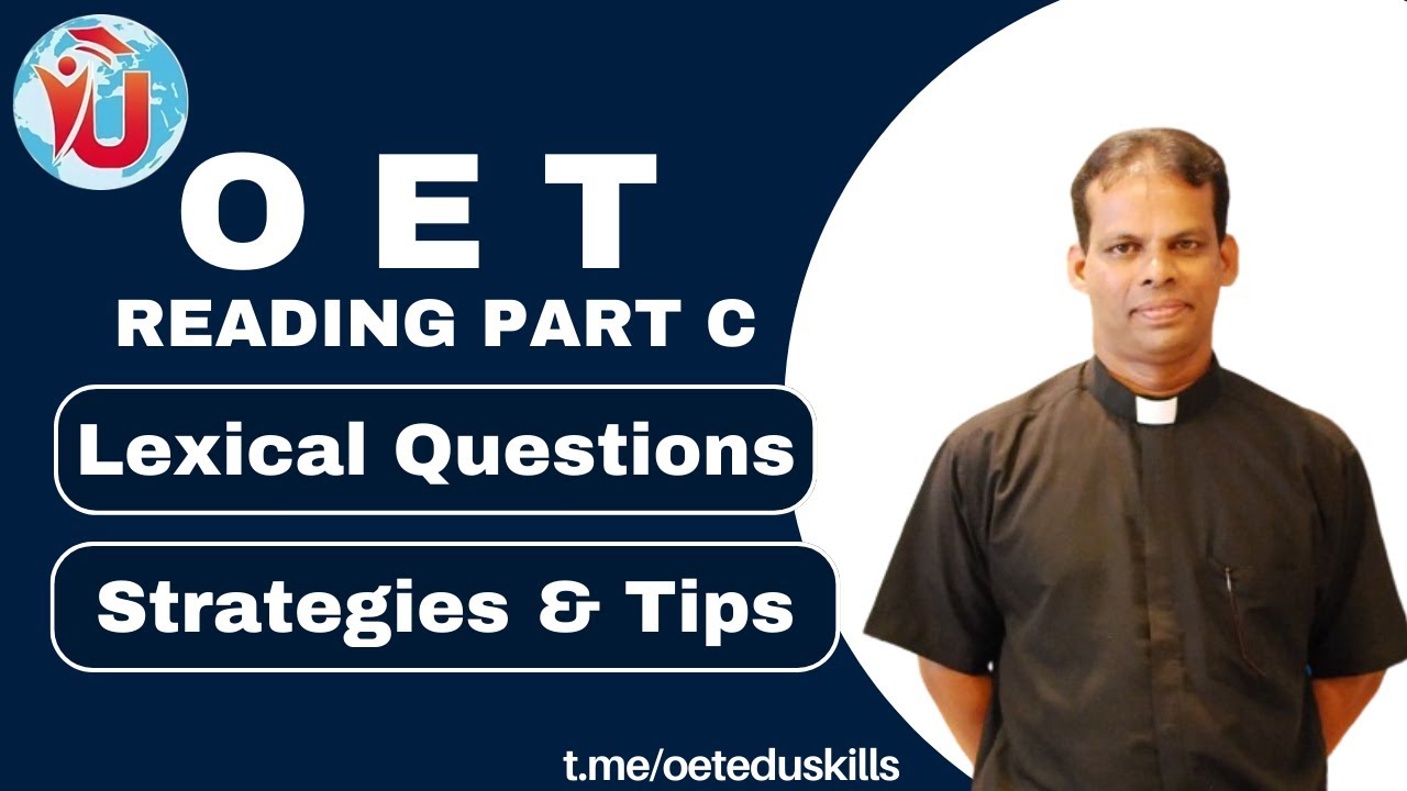 Edu Skills OET: Reading Part -C: Lexical Question- Strategies & Tips: OET made easy