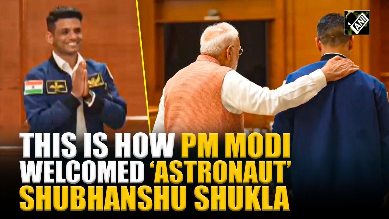 WATCH! How PM Modi welcomed India&rsquo;s space star Grp Capt Shubanshu Shukla at 7 LKM
