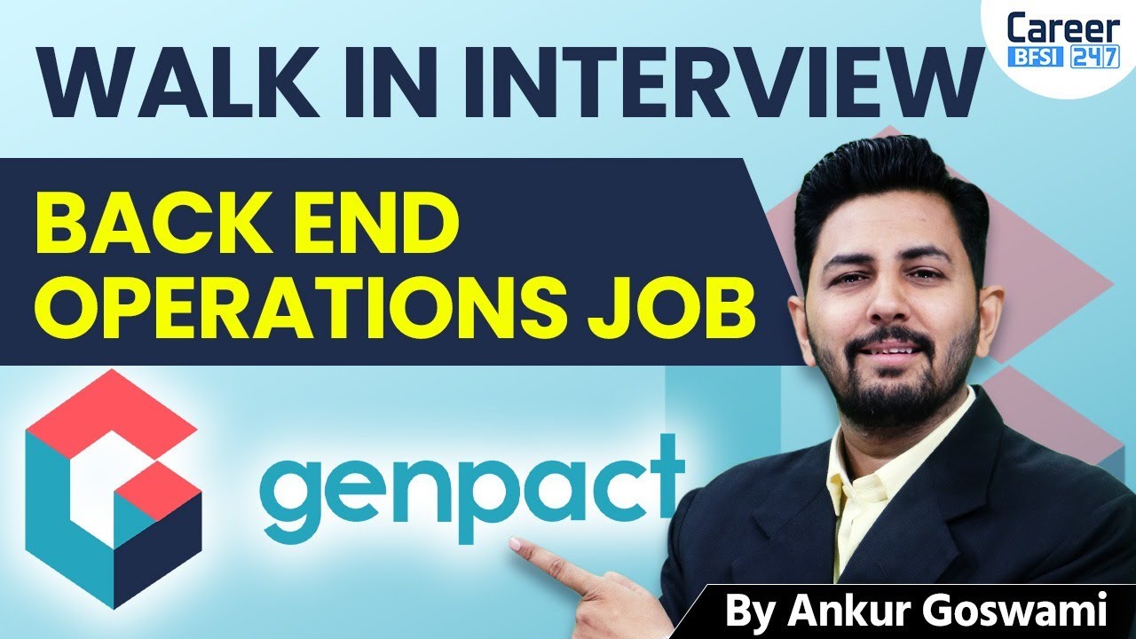 Genpact Walk-in Interview 2025 | Back-End Operations Job | Freshers & Experienced | Career BFSI247