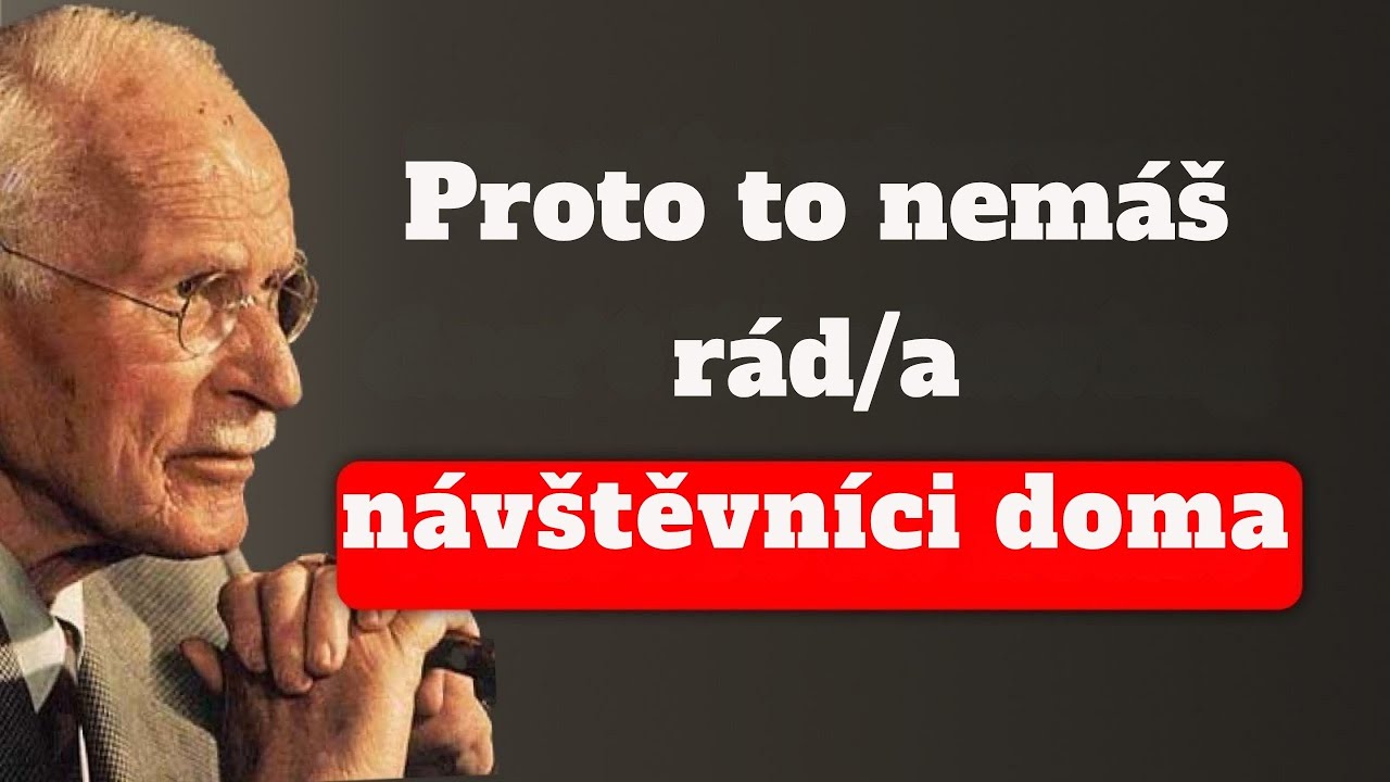 Nemám rád návštěvy – Carl Jung odhaluje, co to vypovídá o vaší duši