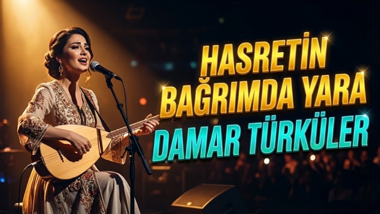 Yürek Yakan Türküler 🥀 Hasretin Bağrımda Yara | Damar ve Dertli Türküler