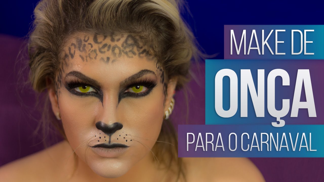 MAQUIAGEM DE ONÇA PARA O CARNAVAL POR ALICE SALAZAR