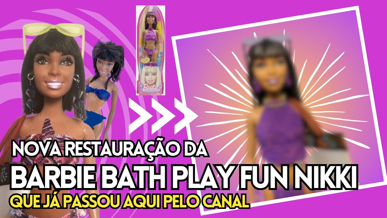 NOVA RESTAURAÇÃO DA BABRIE BATH PLAY FUN NIKKI QUE JÁ PASSOU AQUI PELO CANAL