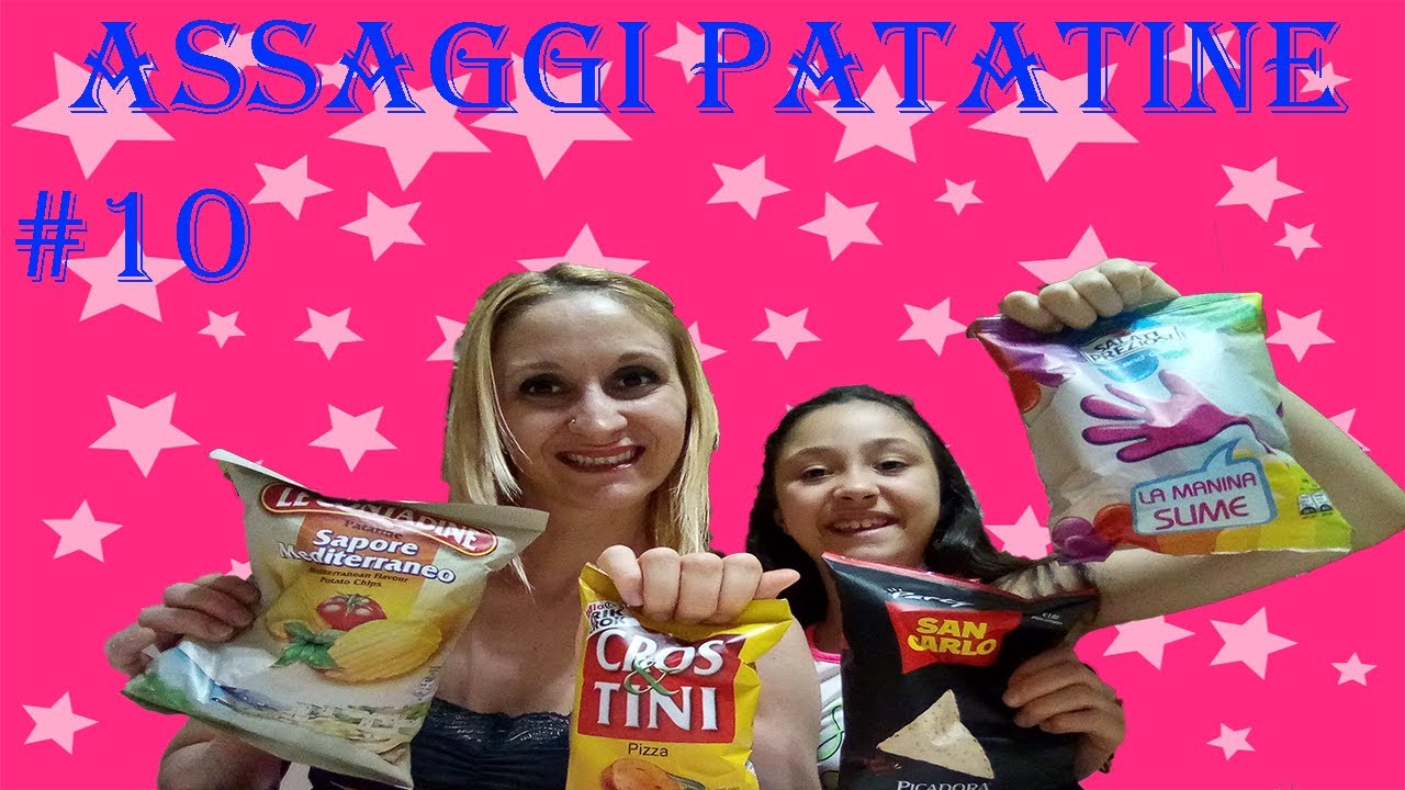 ASSAGGI DI PATATINE - ASSAGGIAMO PATATINE - ASSAGGI PATATINE VARI GUSTI