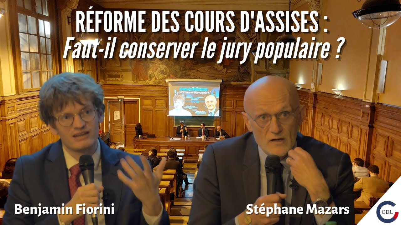 Faut-il conserver le jury populaire ? Benjamin Fiorini et Stéphane Mazars