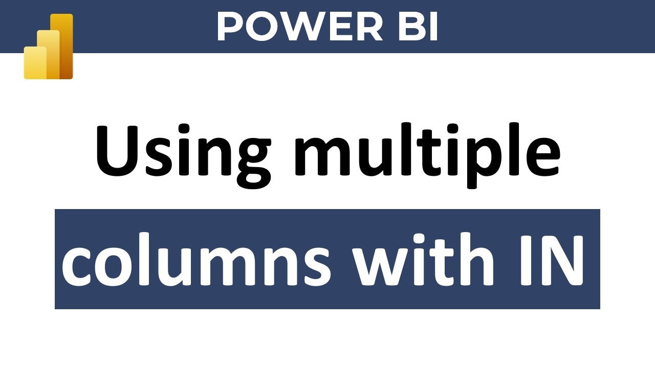 Using Multiple Columns with IN Condition in DAX
