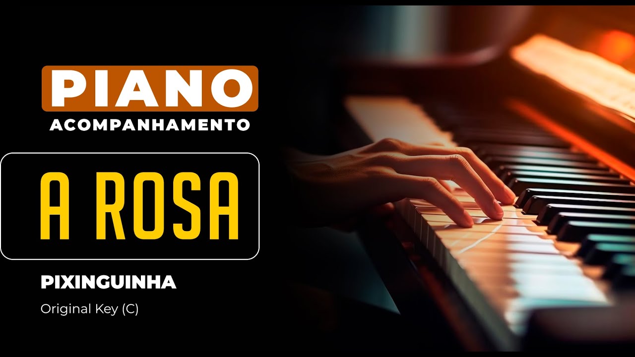 A Rosa (Pixinguinha) - Piano playback for Cover / Karaoke