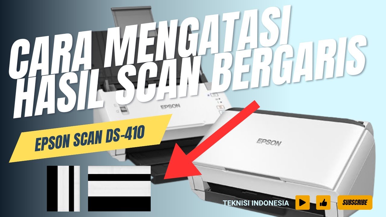 CARA MENGATASI EPSON DS-410 HASIL SCAN BERGARIS, BLOK HITAM
