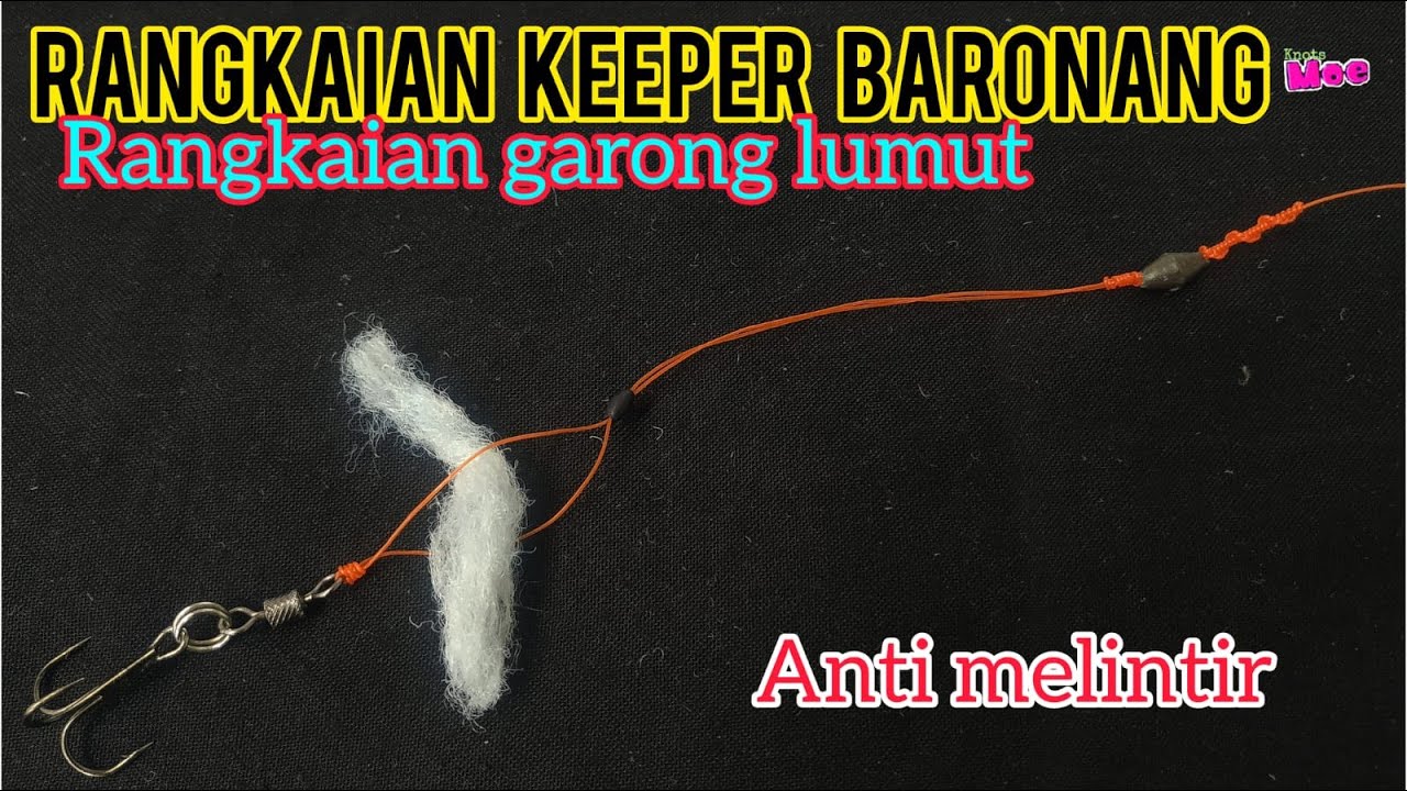 Rangkaian pancing keeper baronang ✓ rangkaian garong lumut #new #knotsmoe