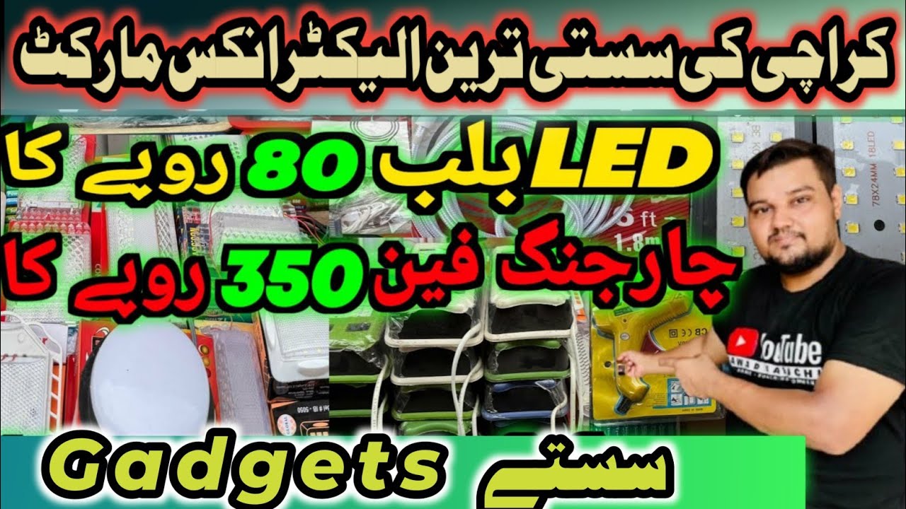 Karachi ki Sabse Badi Wholesale Market || 12 Volt Fan LED Bulb Charging Light Ki Electronics Market