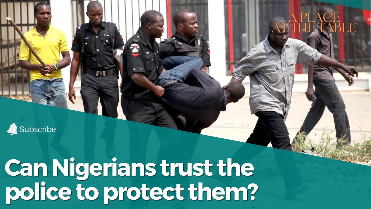 Can Nigerians trust the police to protect them?