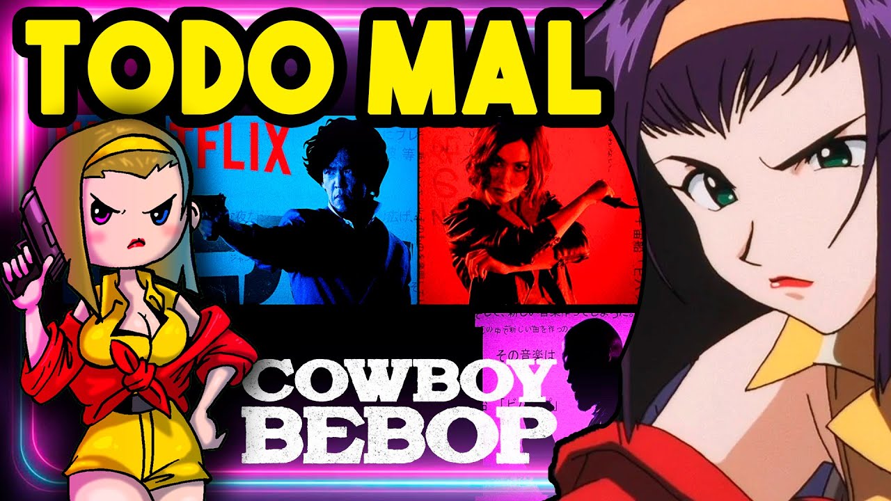 ☢️ COWBOY BEBOP DE NETFLIX: PEOR DE LO QUE PARECE. Crítica al live action de Netflix.