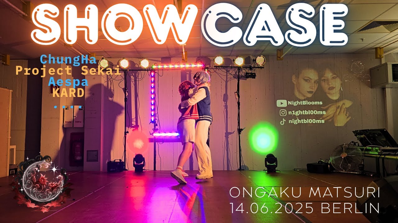 NightBlooms Showcase🌙🌸 | Ongaku Matsuri 14.06.2025 Berlin {Prokect Sekai, Aespa, ChungHa, K.A.R.D..}