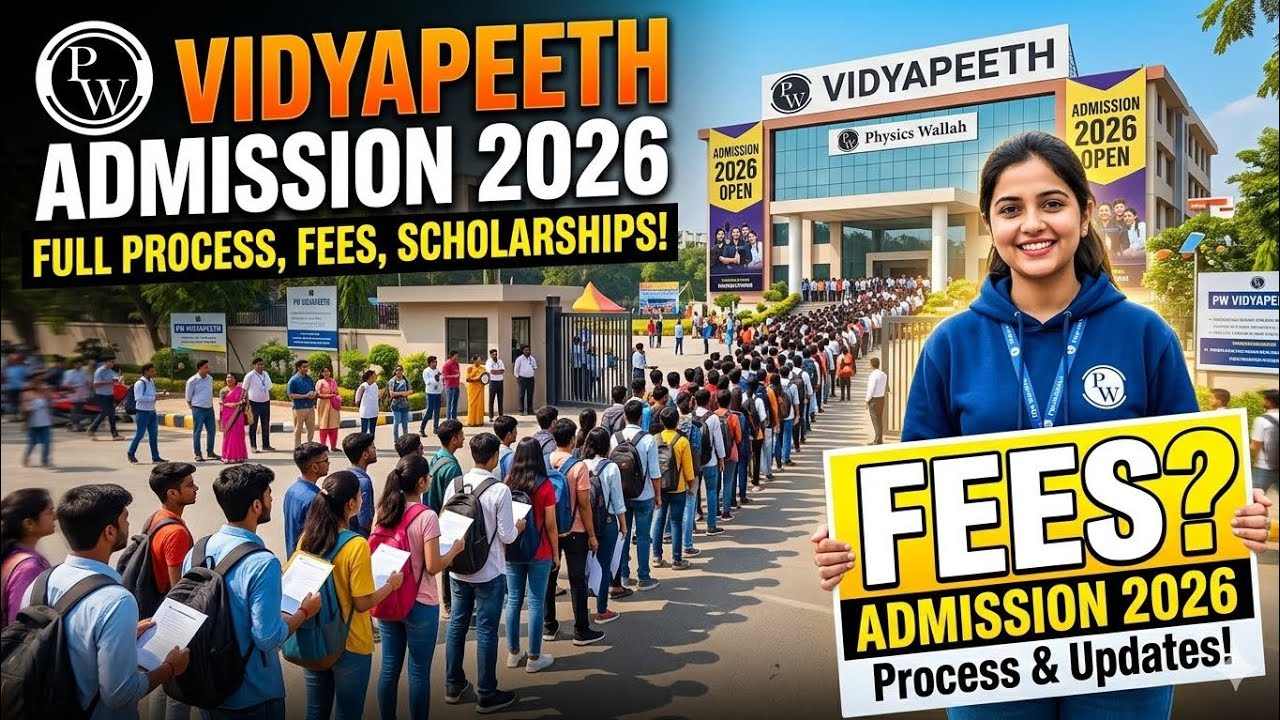 Pw Vidyapeeth Admission Process | Pw Vidyapeeth Admission Fees 2026 | Pw Vidyapeeth