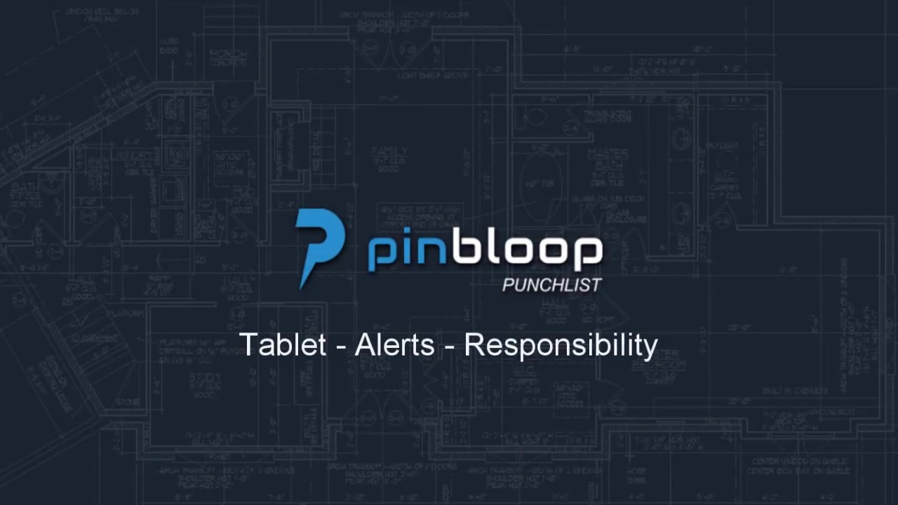 Pinbloop Punchlist - Tablet App Video - Responsibility Alerts
