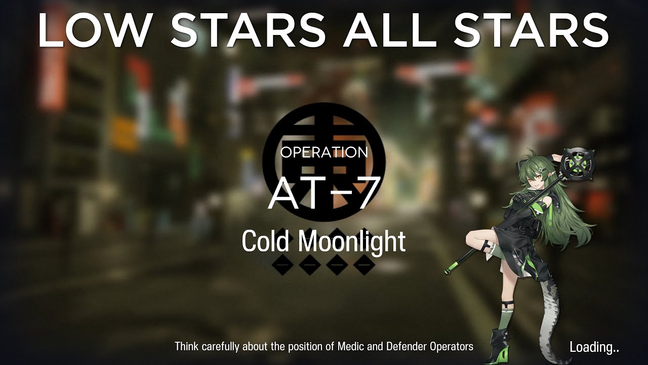 【Arknights】AT-7 Low Rarity Guide