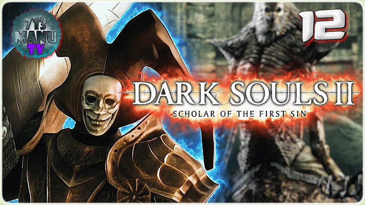 TU N'ÉTAIS PAS FAIT POUR MOI... [DARK SOULS II #12]