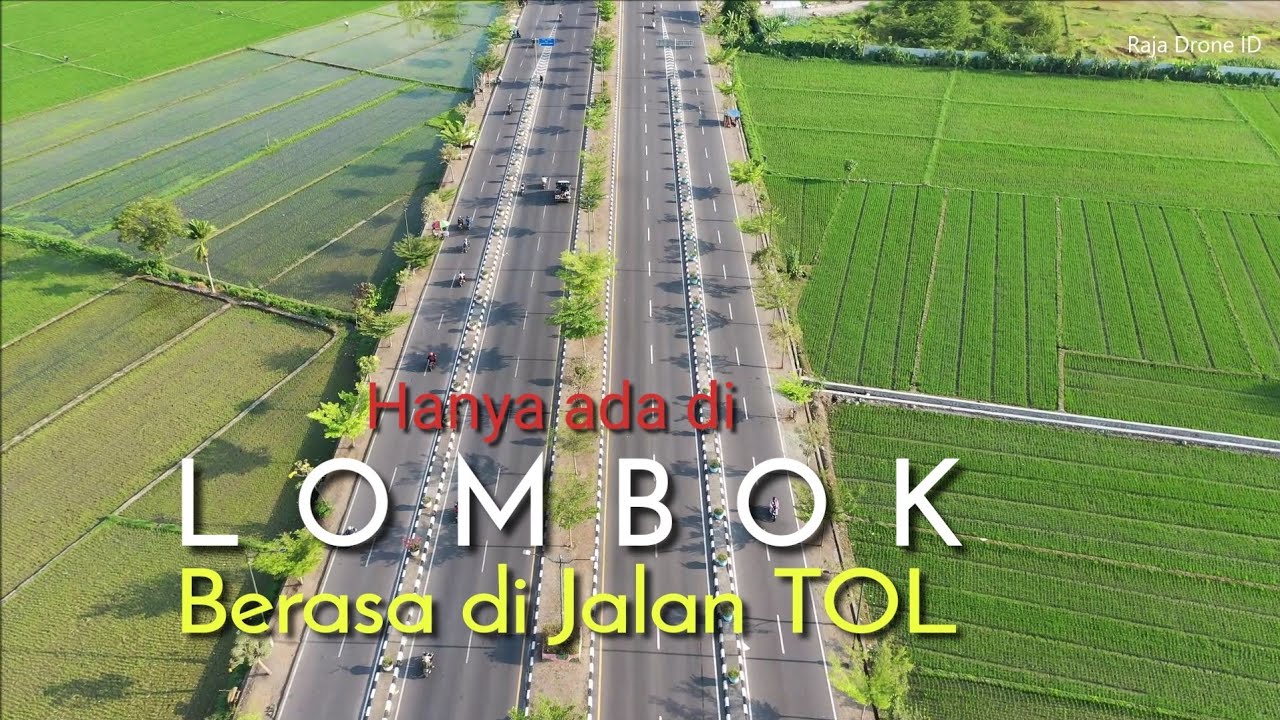 Jalan Raya rasa Jalan Tol di Kota Mataram Lombok NTB 2019