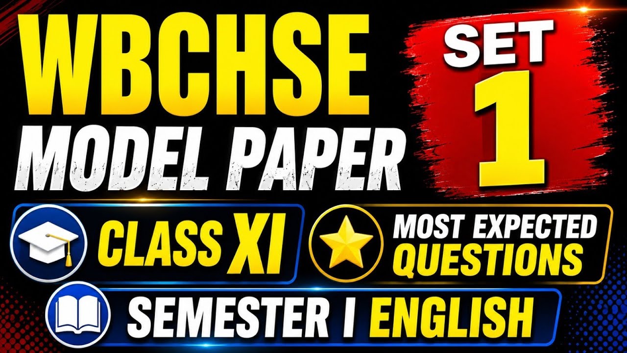 WBCHSE Model Question Paper 2026 | Class XI English Semester I | Set 1 Solution | Exam Preparation
