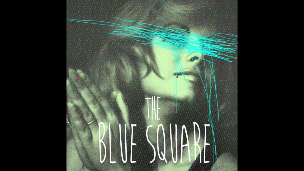 The Blue Square - Tic Toc