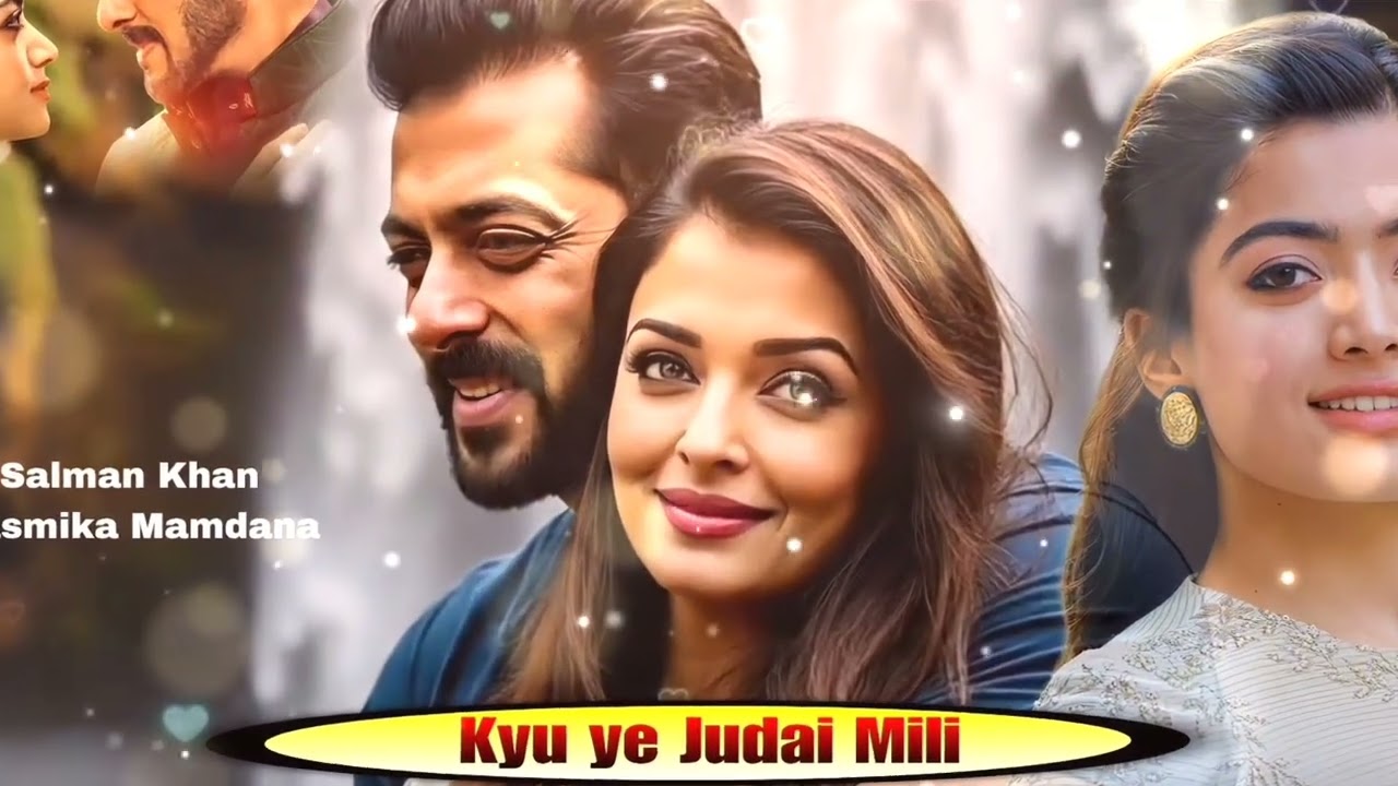 Arijit Singh Song || Lo-fi Songs || Bollywood Sadabahar Song || Salman Khan, rasmika mamdana