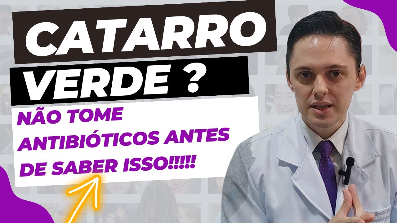 🔥O CATARRO VERDE PRECISA DE ANTIBIÓTICO? OTORRINOLARINGOLOGISTA EXPLICA