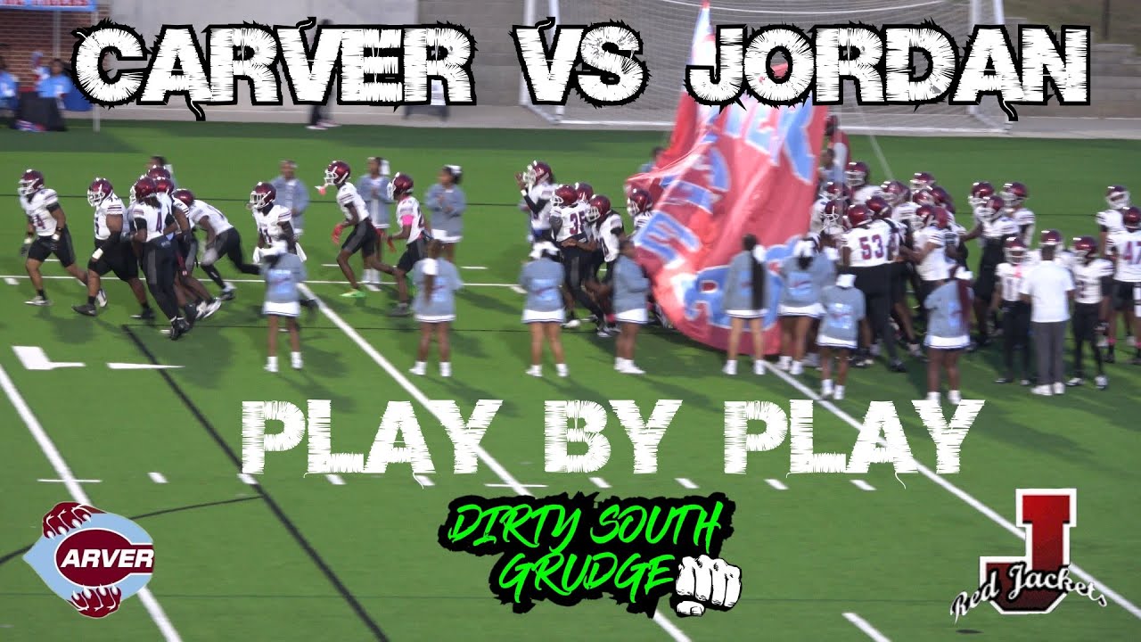 CARVER VS JORDAN WEEK 9 PLAY BY PLAY