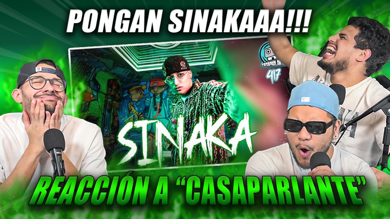 CAP 71 - REACCION A CASAPARLANTE DE SINAKA 🔥