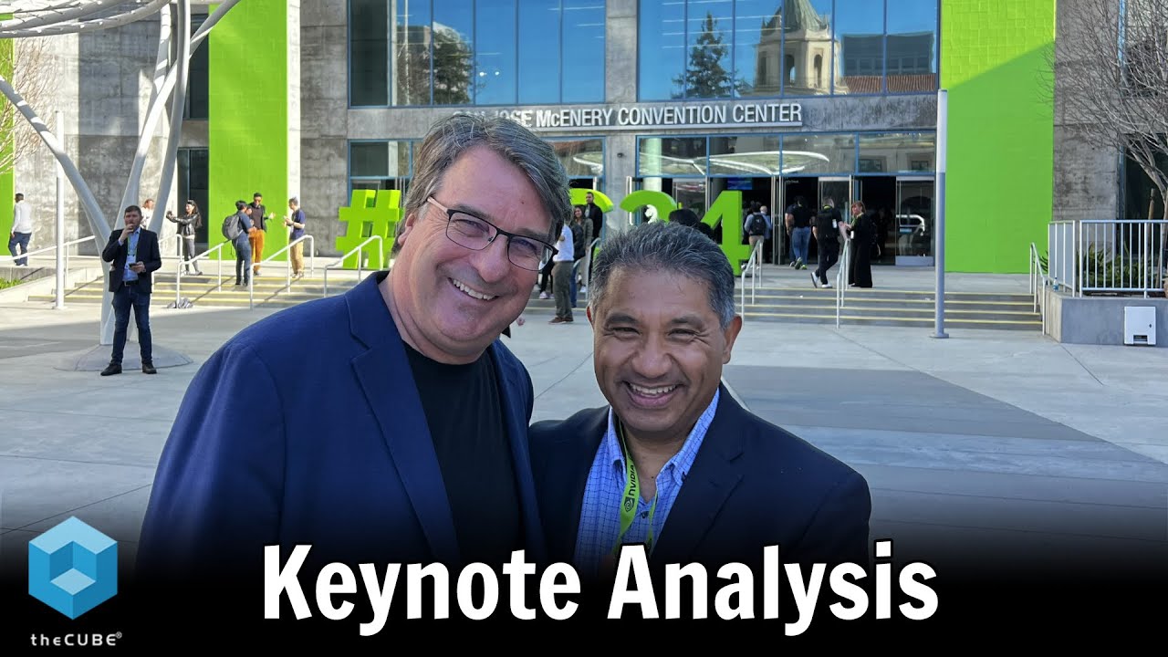 John Furrier and Zeus Kerravala, Keynote Analysis | Nvidia GTC 2024