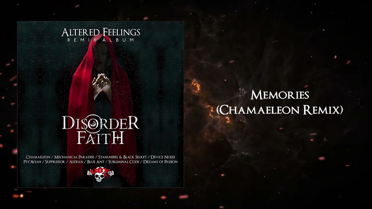 Disorder Faith - Memories (Chamaeleon Remix)