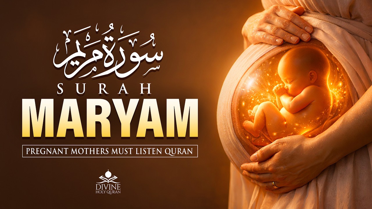 Surah Maryam 💖 | The Miracle of Creation | Baby in Mother’s Womb | Heart Touching Recitation