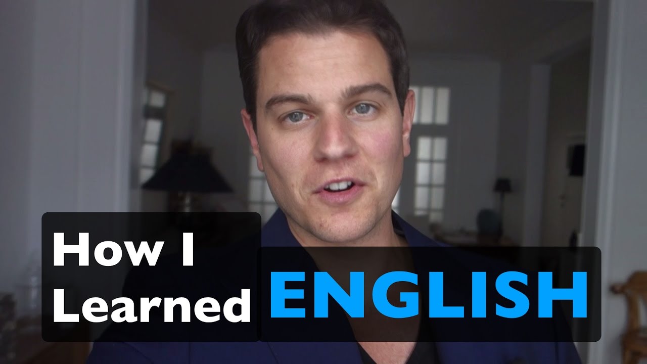 How I learned English + What I learned from it
