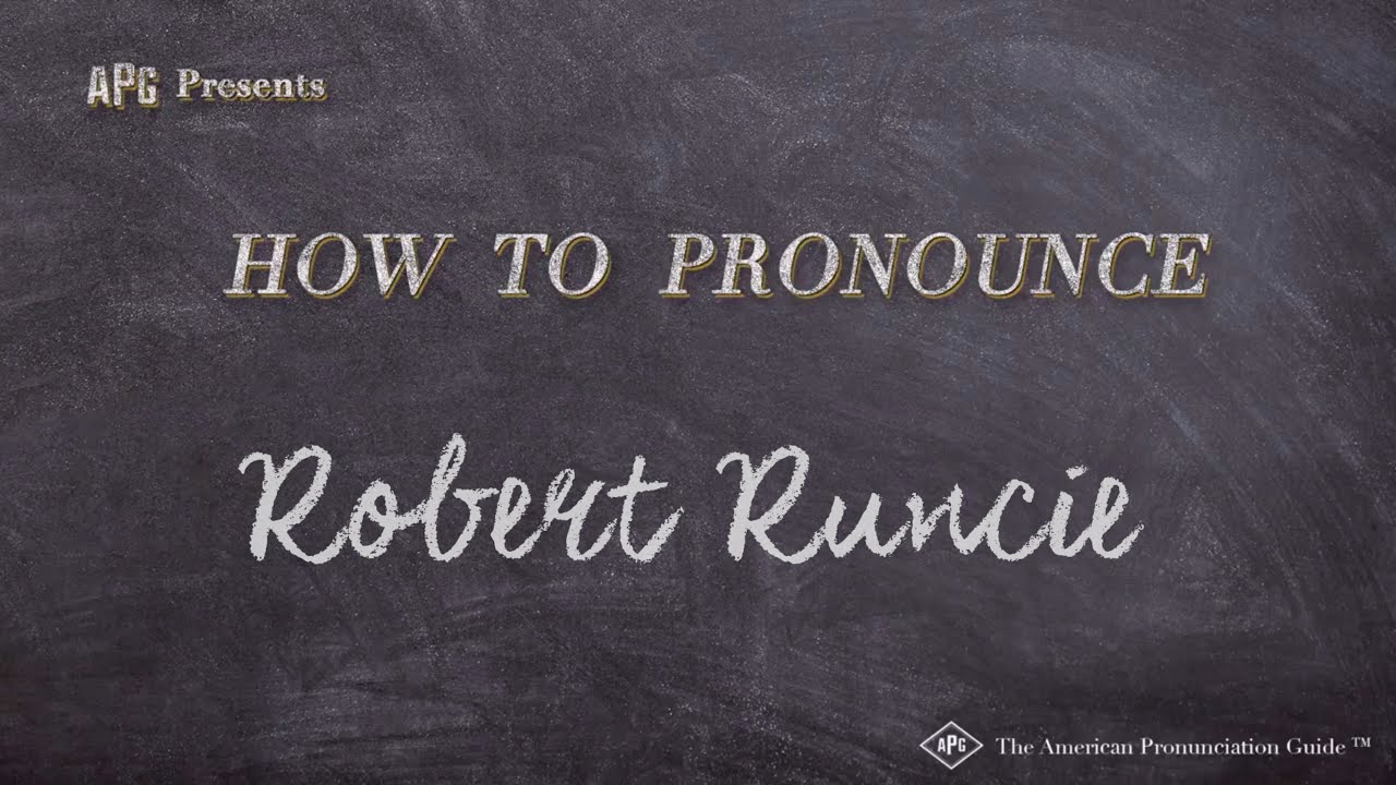 How to Pronounce Robert Runcie (Real Life Examples!)