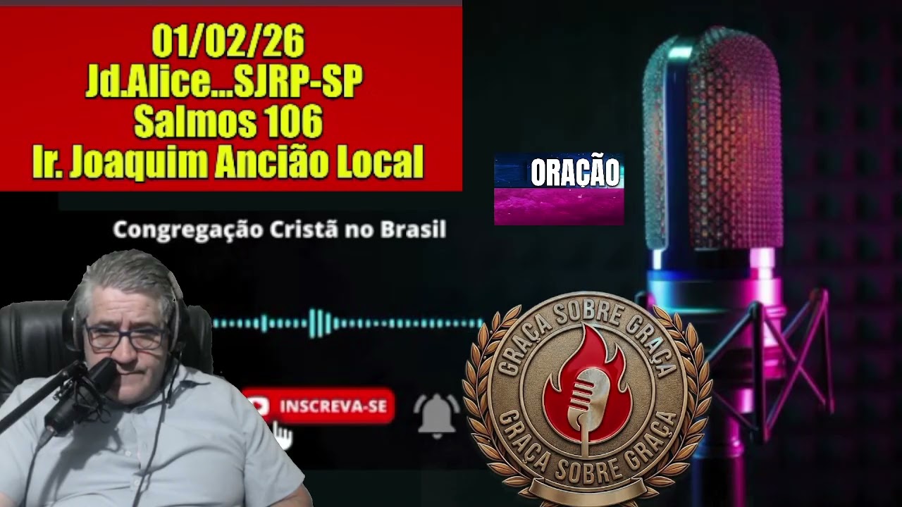 CCB SÃO JOSÉ DO RIO PRETO-JOAQUIM MACHADO ANCIÃO LOCAL -01/02/2026- SALMOS 106 -FESTA#ccb #hinosccb