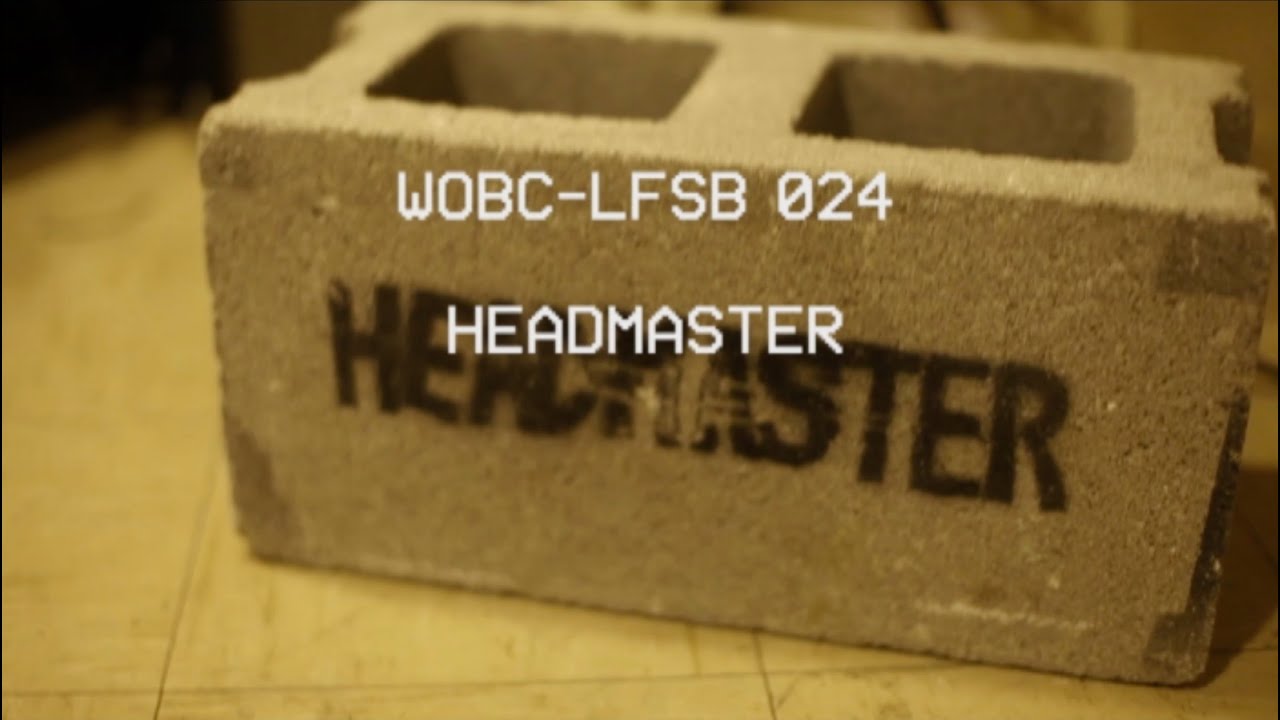 WOBC-LFSB 024: Headmaster- Thatcher (Dinner and a Movie)