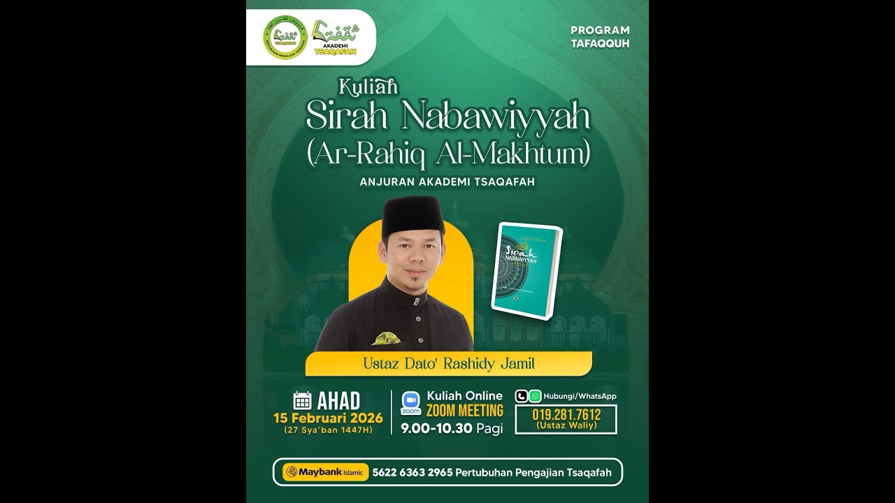 15-02-2026 | Kuliah Sirah Nabawiyyah | Ustaz Dato' Rashidy Jamil