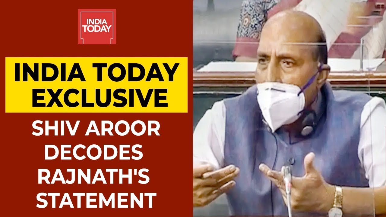 India Today's Shiv Aroor Decodes Defence Minister Rajnath Singh's Statement Over India-China Faceoff