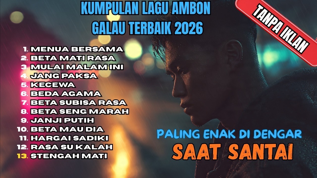 Lagu Ambon Timur Romantis Paling Bikin Baper 💕 Full Album Viral – Beta Mati Rasa