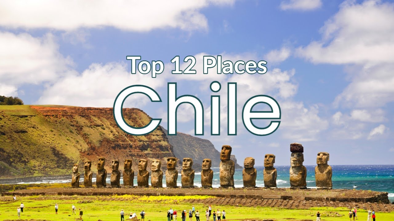 12 Best Places to Visit in Chile 4K HD Travel Exposure