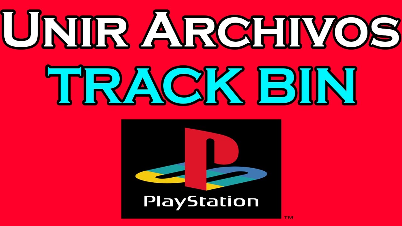 Como unir archivos TRACK .BIN a uno solo
